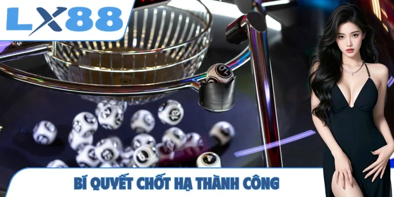 Bí quyết chốt hạ thành công