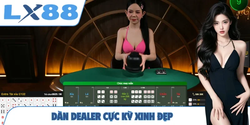 Dàn dealer cực kỳ xinh đẹp