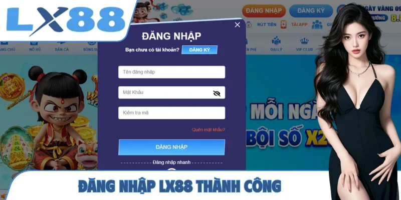 Đăng nhập LX88 thành công