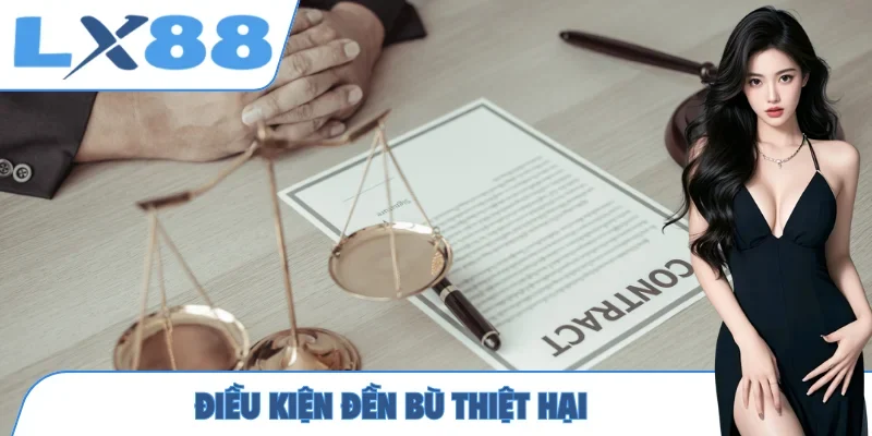 Điều kiện đền bù thiệt hại