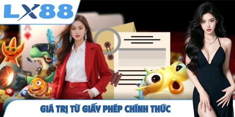 Giá trị từ giấy phép chính thức