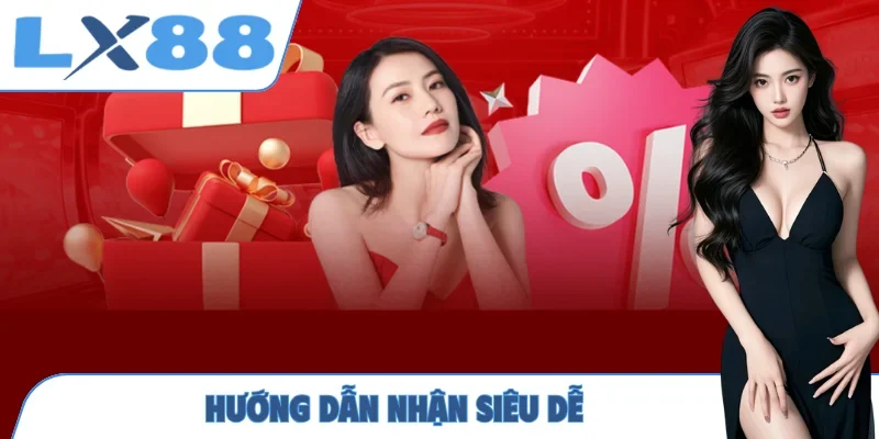 Hướng dẫn nhận siêu dễ