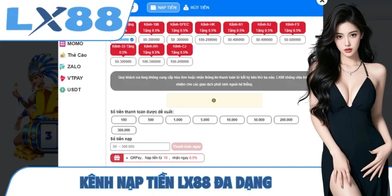 Kênh nạp tiền LX88 đa dạng
