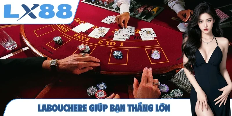 Labouchere giúp bạn thắng lớn