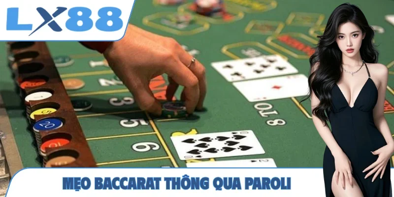 Mẹo Baccarat thông qua Paroli
