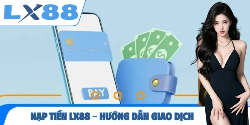 Nạp tiền LX88