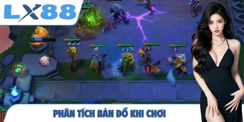 Phân tích bản đồ khi chơi