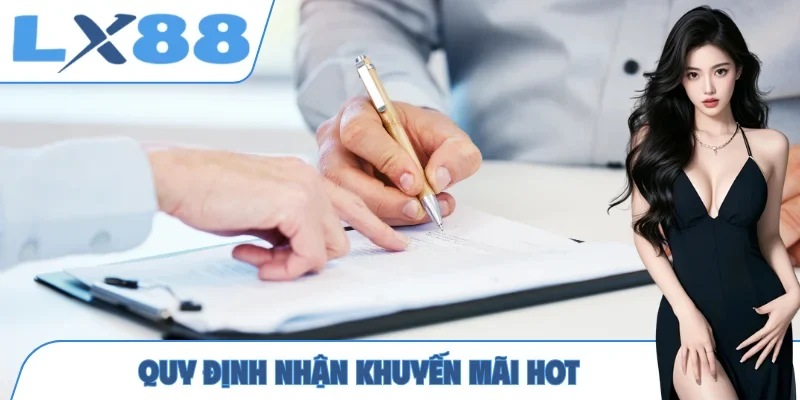 Quy định nhận khuyến mãi hot
