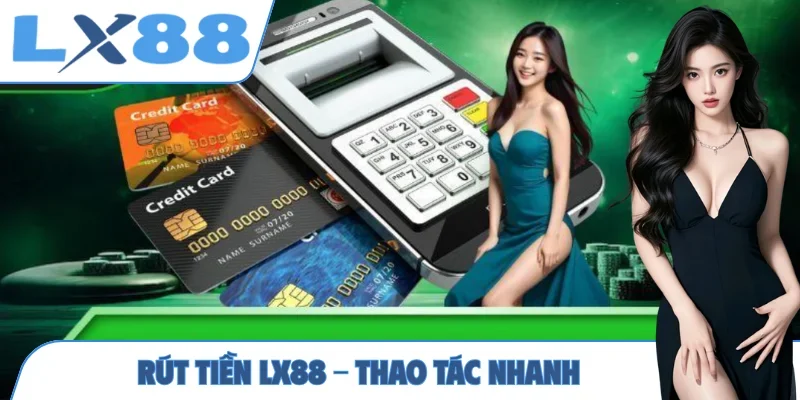 Rút tiền LX88