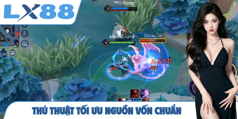 Thủ thuật tối ưu nguồn vốn chuẩn