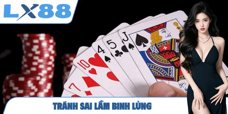 Tránh sai lầm binh lủng