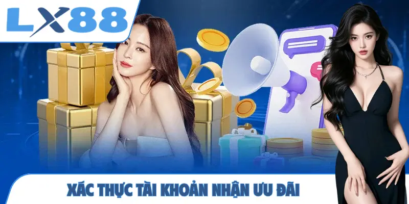 Xác thực tài khoản nhận ưu đãi